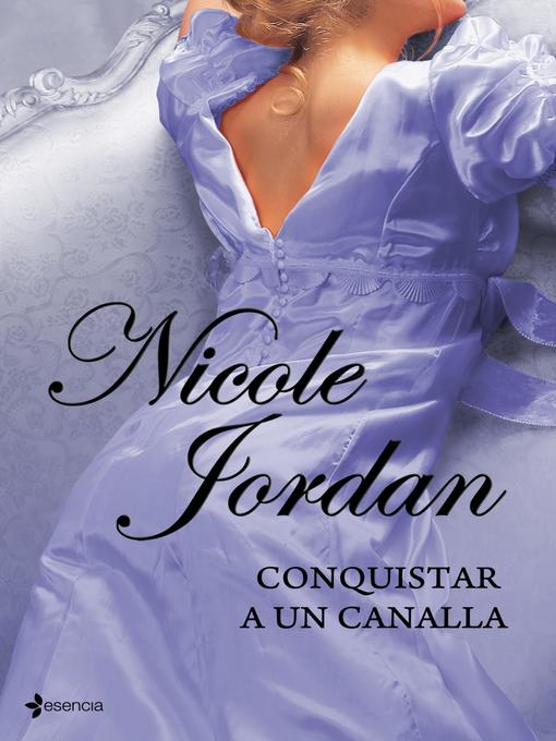 Title details for Conquistar a un canalla by Nicole Jordan - Available